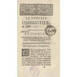 Le parfait indigotier ou description de l' indigo, contenant un détail circonstancié de cette plante  1748